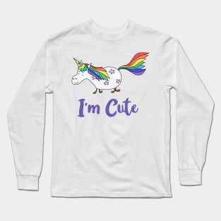 Ice Cream Unicorn - I’m Cute Long Sleeve T-Shirt